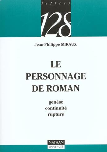 Couverture du livre « Le Personnage Du Roman » de Jean-Philippe Miraux aux éditions Nathan