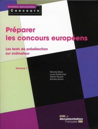 Couverture du livre « Préparer les concours européens t.1 ; les test de présélection sur ordinateur » de Ministere Du Travail Des Relations Sociales De La Famille aux éditions Documentation Francaise