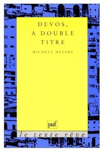 Couverture du livre « Devos, à double titre » de Nevert M aux éditions Puf