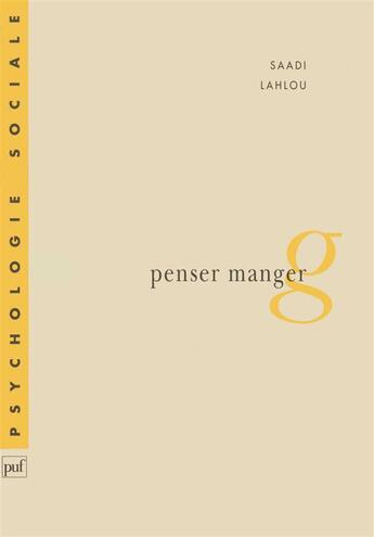 Couverture du livre « Penser manger » de Saadi Lahlou aux éditions Puf