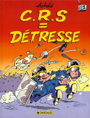 Couverture du livre « C.R.S = détresse T.1 » de Achde aux éditions Dargaud