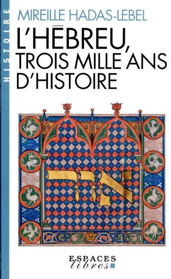 Couverture du livre « L'hébreu, trois mille ans d'histoire » de Mireille Hadas-Lebel aux éditions Albin Michel