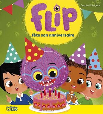 Couverture du livre « Flip fête son anniversaire » de Coralie Vallageas aux éditions Lito