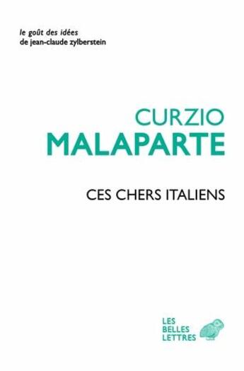 Couverture du livre « Ces chers italiens » de Curzio Malaparte aux éditions Belles Lettres