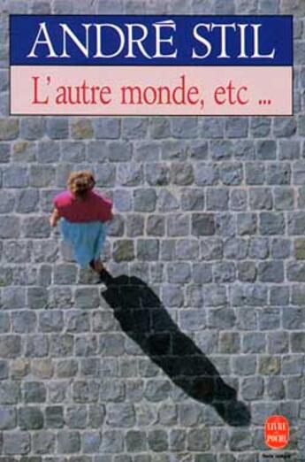 Couverture du livre « L'autre monde, etc. » de Stil-A aux éditions Le Livre De Poche