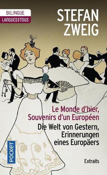 Couverture du livre « Le monde d'hier ; souvenirs d'un européen ; extraits » de Stefan Zweig aux éditions Pocket