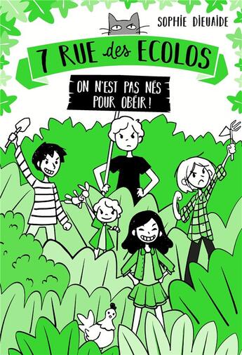 Couverture du livre « 7 rue des écolos Tome 1 ; on n'est pas nés pour obéir ! » de Sophie Dieuaide aux éditions Didier Jeunesse