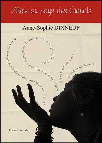 Couverture du livre « Alice au pays des grands » de Anne-Sophie Dixneuf aux éditions Amalthee