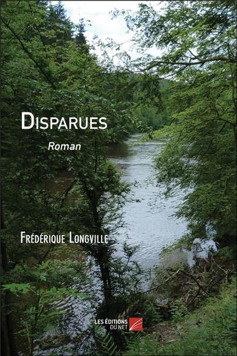 Couverture du livre « Disparues » de Frédérique Longville aux éditions Editions Du Net