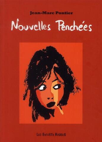 Couverture du livre « Nouvelles penchées » de Jean-Marc Pontier aux éditions Les Enfants Rouges