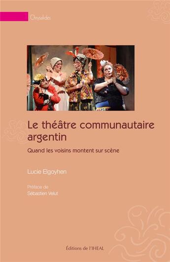 Couverture du livre « Le théâtre communautaire argentin » de Iheal aux éditions Iheal