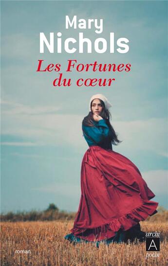 Couverture du livre « Les fortunes du coeur » de Mary Nichols aux éditions Archipoche