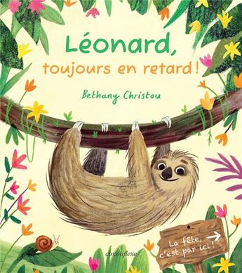 Couverture du livre « Léonard, toujours en retard ! » de Bethany Christou aux éditions Circonflexe