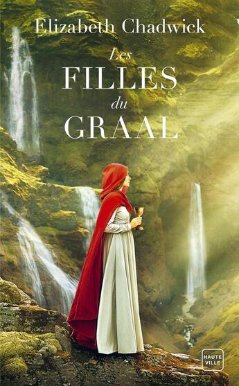 Couverture du livre « Les Filles du Graal » de Elizabeth Chadwick aux éditions Hauteville