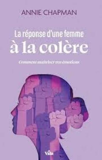 Couverture du livre « La réponse d'une femme à la colère » de Annie Chapman aux éditions Vida