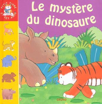 Couverture du livre « Le Mystere Du Dinosaure » de T Warnes et J Sykes aux éditions Grund