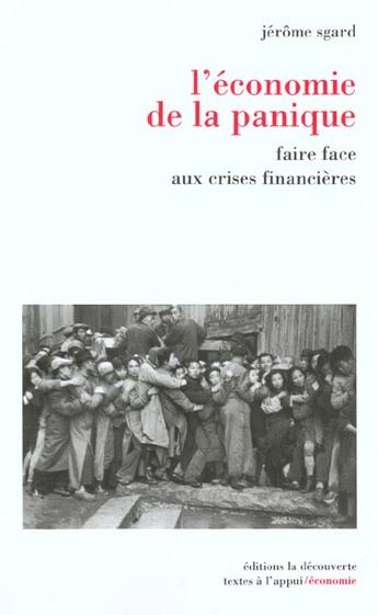 Couverture du livre « L'economie de la panique faire face aux crisesfinancieres » de Jerome Sgard aux éditions La Decouverte