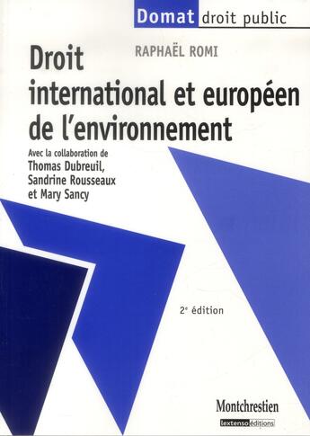 Couverture du livre « Droit international et européen de l'environnement (2e édition) » de Raphael Romi aux éditions Lgdj