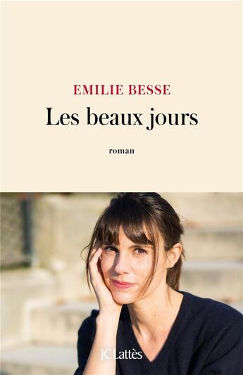 Couverture du livre « Les beaux jours » de Emilie Besse aux éditions Lattes