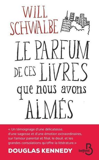 Couverture du livre « Le parfum de ces livres que nous avons aimés » de Will Schwalbe aux éditions Belfond