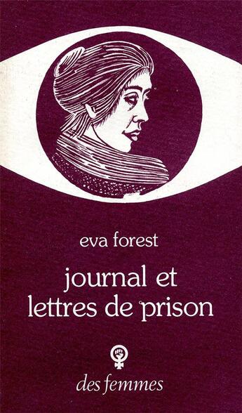 Couverture du livre « Journal et lettres de prison » de Eva Forest aux éditions Des Femmes