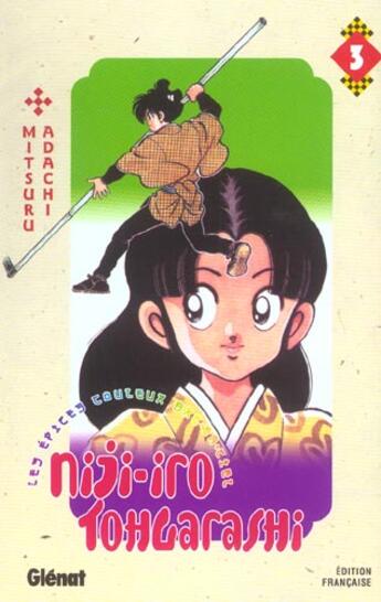 Couverture du livre « Niji-iro tohgarashi Tome 3 » de Adachi-M aux éditions Glenat