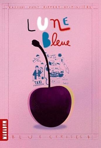 Couverture du livre « Blue cerises saison 4 ; cerise bleue (édition 2012) » de  aux éditions Milan