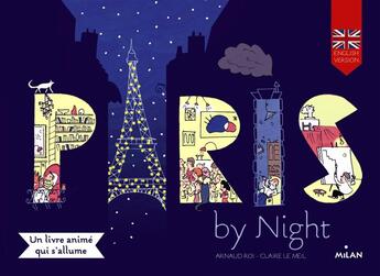 Couverture du livre « Paris by night » de Arnaud Roi et Claire Le Meil aux éditions Milan