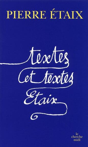 Couverture du livre « Textes et textes Etaix » de Pierre Etaix aux éditions Cherche Midi