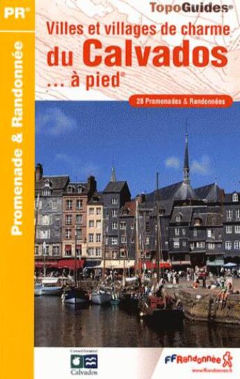 Couverture du livre « Villes et villages de charme du Calvados à pied ; 14-pr-p145 » de  aux éditions Ffrp