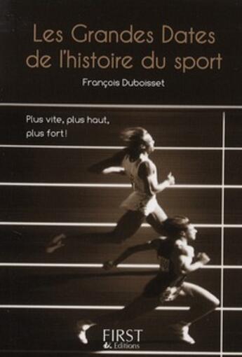 Couverture du livre « Grandes dates de l'histoire du sport » de Francois Duboisset aux éditions First