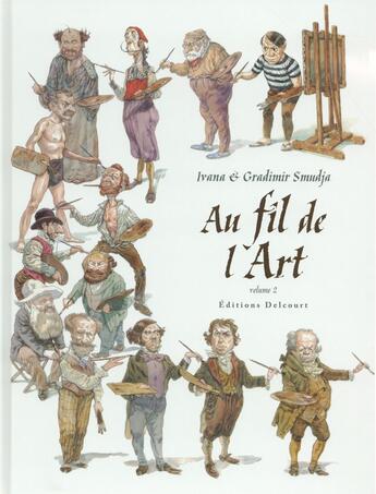 Couverture du livre « Au fil de l'art Tome 2 » de Ivana Smudja et Gradimir Smudja aux éditions Delcourt