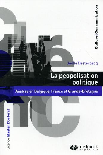 Couverture du livre « La peopolisation politique » de Joelle Desterbecq aux éditions De Boeck Superieur