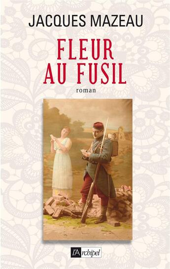 Couverture du livre « Fleur au fusil » de Jacques Mazeau aux éditions Archipel