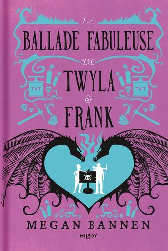 Couverture du livre « La ballade fabuleuse de Twyla & Frank » de Megan Bannen aux éditions Milady