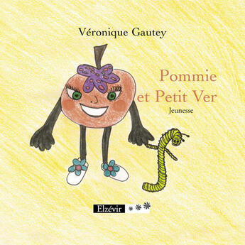 Couverture du livre « Pommier et petit ver » de Veronique Gautey aux éditions Elzevir