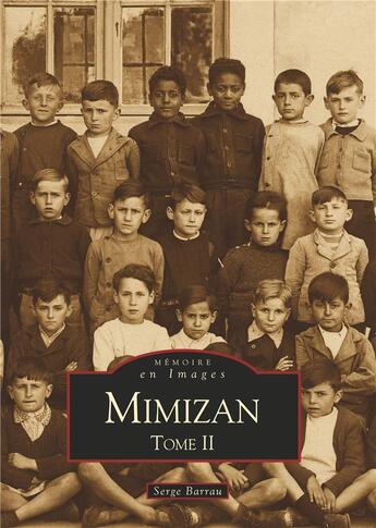 Couverture du livre « Mimizan t.2 » de Serge Barrau aux éditions Editions Sutton