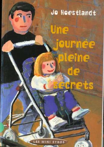 Couverture du livre « Une Journee Pleine De Secrets » de Jo Hoestlandt aux éditions Syros