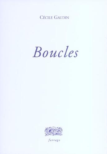 Couverture du livre « Boucles » de Cecile Gaudin aux éditions Verdier