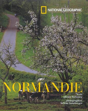 Couverture du livre « Normandie » de Frebourg/Bamberger aux éditions National Geographic