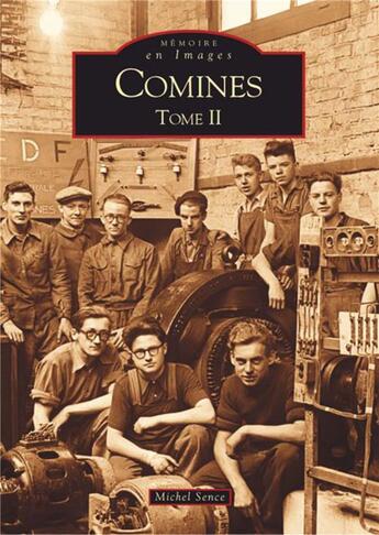 Couverture du livre « Comines t.2 » de Michel Sence aux éditions Editions Sutton