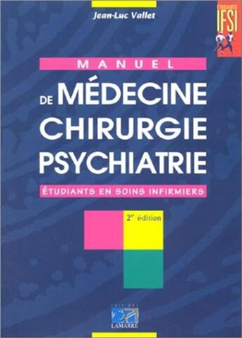 Couverture du livre « Manuel de medecine chirurgie psychiatrie 2eme edition » de Editions Lamarre aux éditions Lamarre