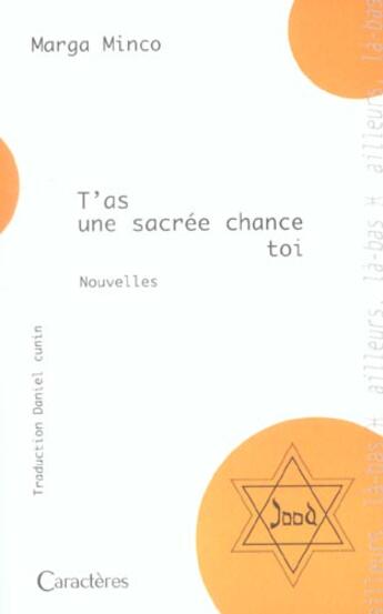 Couverture du livre « T'as une sacrée chance toi » de Marga Minco aux éditions Caracteres