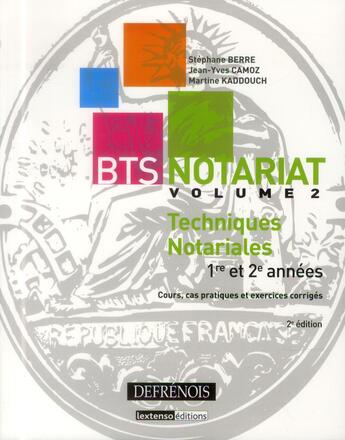 Couverture du livre « BTS notariat ; techniques notariales 1re et 2e années (2e édition) » de Jean-Yves Camoz aux éditions Defrenois