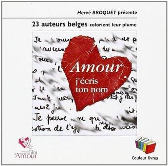 Couverture du livre « Amour ; j'ecris ton nom » de  aux éditions Couleur Livres