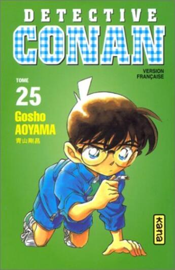 Couverture du livre « Détective Conan Tome 25 » de Gosho Aoyama aux éditions Kana