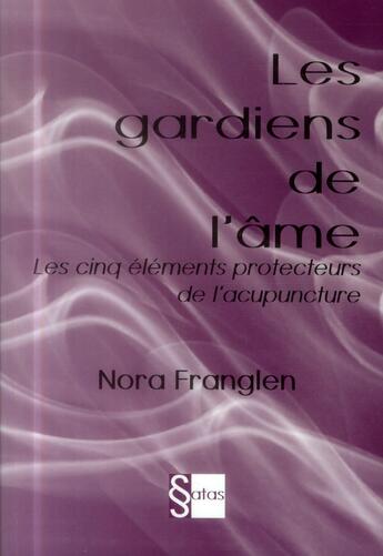 Couverture du livre « Les gardiens de l'ame » de Franglen N aux éditions Satas