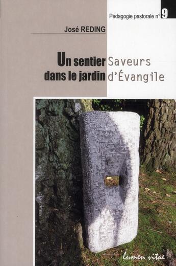 Couverture du livre « Un sentier dans le jardin » de Maurice Bellet et José Reding aux éditions Lumen Vitae