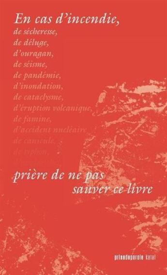 Couverture du livre « En cas d'incendie, priere de ne pas sauver ce livre » de Voyer-Leger Catherin aux éditions Prise De Parole