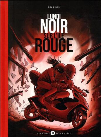 Couverture du livre « Lundi noir sur l'île rouge » de Pov et Dwa aux éditions Des Bulles Dans L'ocean